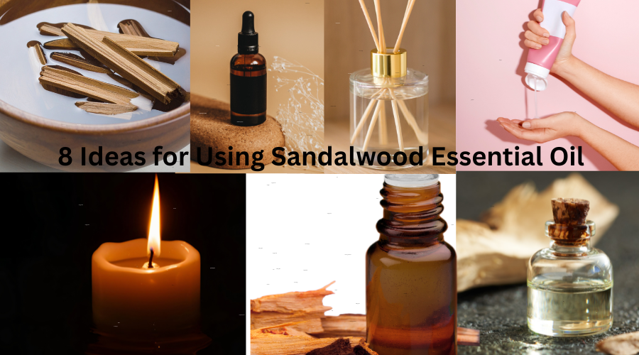 8 Ideas for Using Sandalwood Essential Oil
